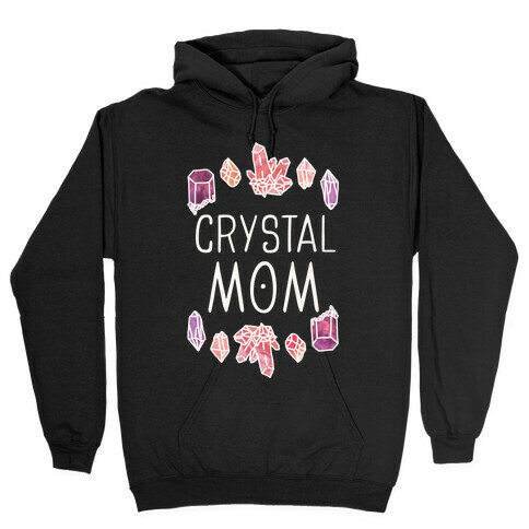 Crystal Mom Hooded Sweatshirt