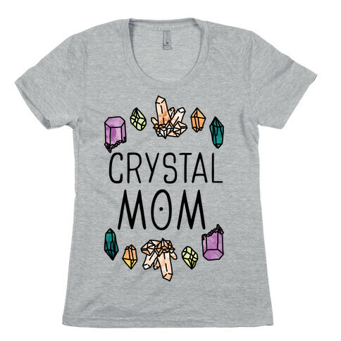 Crystal Mom Womens T-Shirt