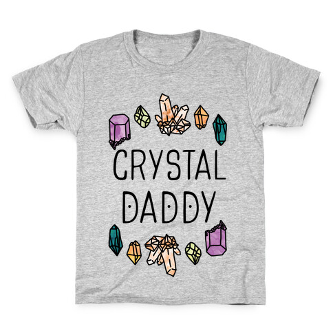 Crystal Daddy Kids T-Shirt