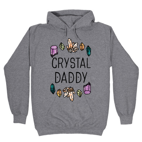 Crystal Daddy Hooded Sweatshirt