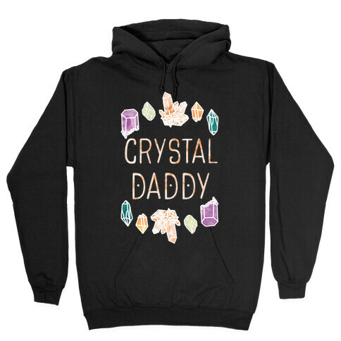 Crystal Daddy Hooded Sweatshirt