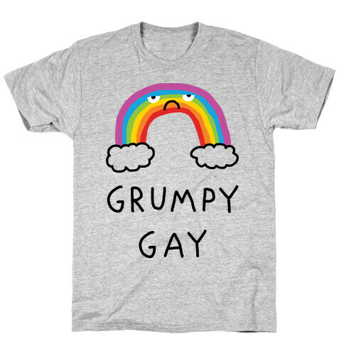 Grumpy Gay T-Shirt