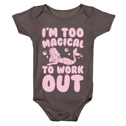 Too Magical To Work Out Mermaid Baby One-Piece