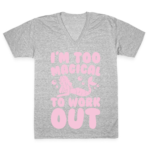 Too Magical To Work Out Mermaid V-Neck Tee Shirt