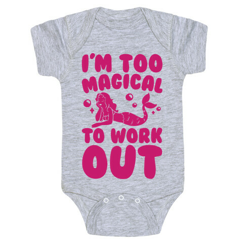 Too Magical To Work Out Mermaid Baby One-Piece