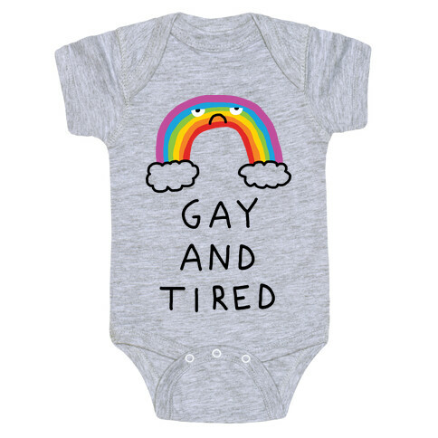 Gay And Tired Baby One-Piece