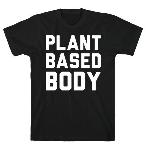 Plant Based Body T-Shirt