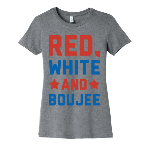 Red White And Boujee Womens T-Shirt