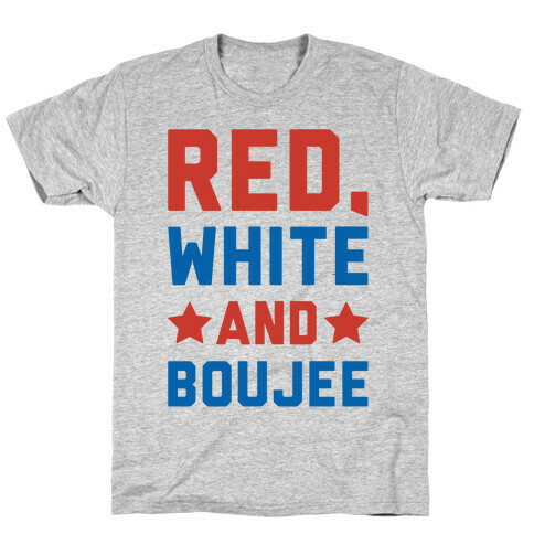 Red White And Boujee T-Shirt