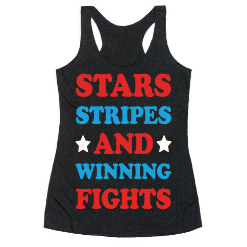 Stars Stripes And Winning Fights Racerback Tank Top