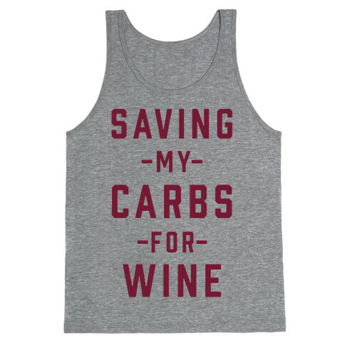 Saving my Carbs for Wine Tank Top