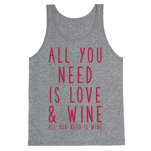 All You Need Is Love & Wine Tank Top