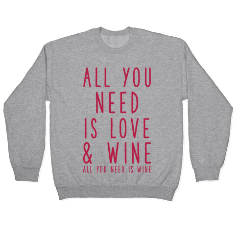 All You Need Is Love & Wine Pullover