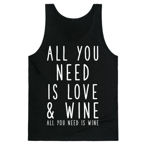 All You Need Is Love & Wine Tank Top