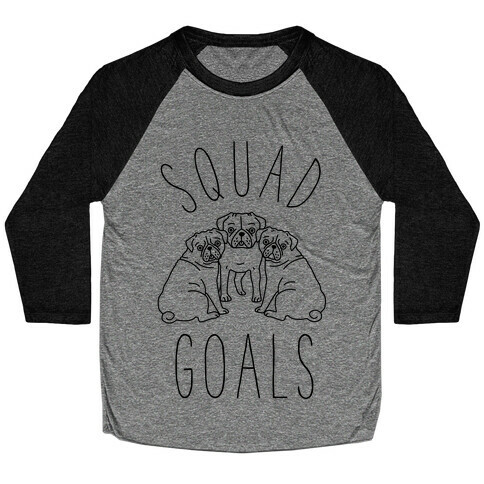 Squad Goals Pugs Baseball Tee