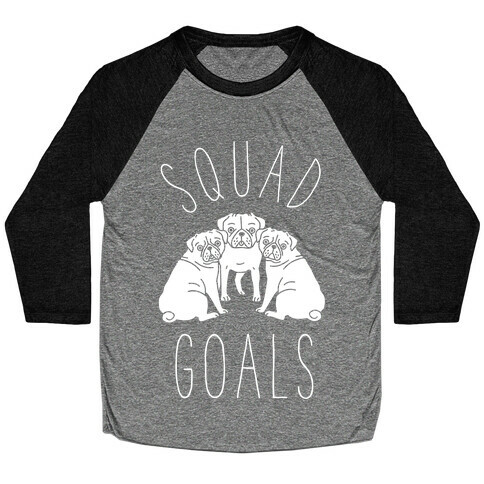 Squad Goals Pugs Baseball Tee