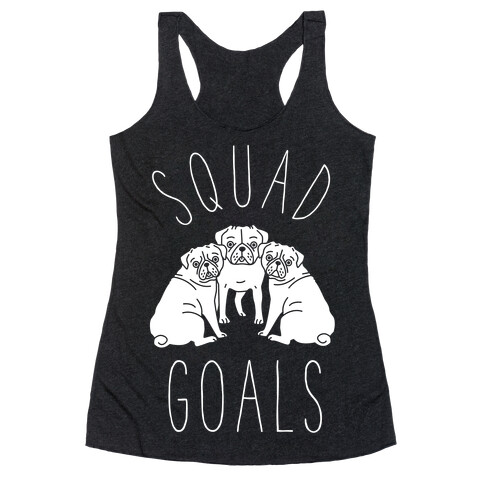 Squad Goals Pugs Racerback Tank Top