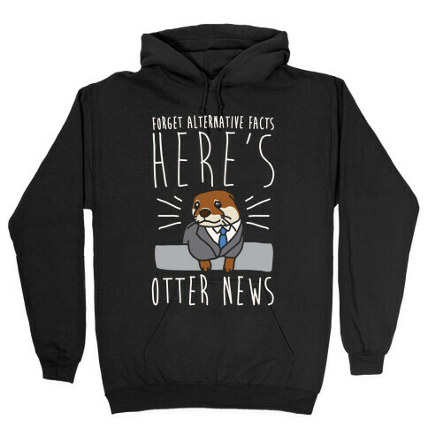 Otter News White Font Hooded Sweatshirt