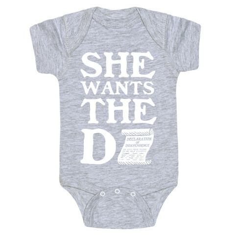 She Wants the Declaration of Independence Baby One-Piece