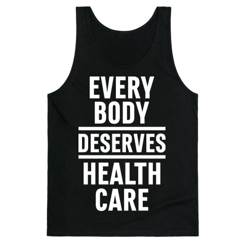 Every Body Deserves Health Care Tank Top