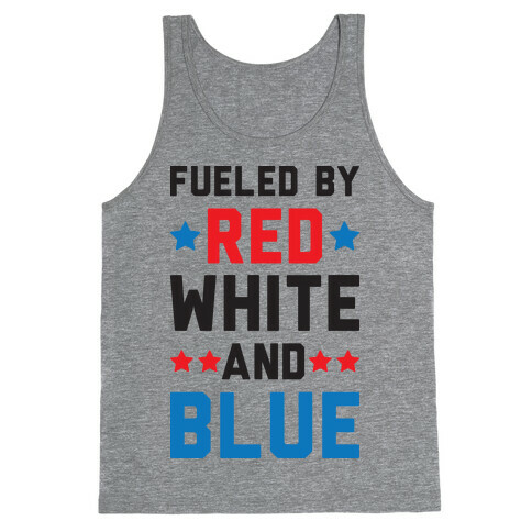 Fueled By Red White And Blue Tank Top