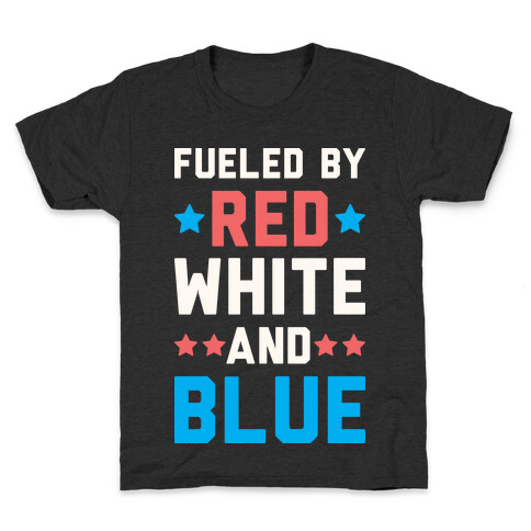 Fueled By Red White And Blue Kids T-Shirt