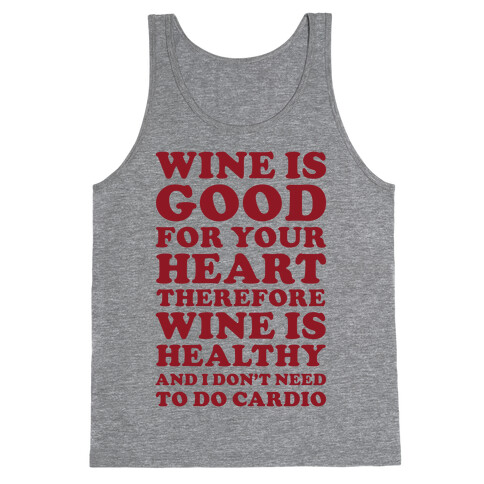 Wine is Good For Your Heart Tank Top