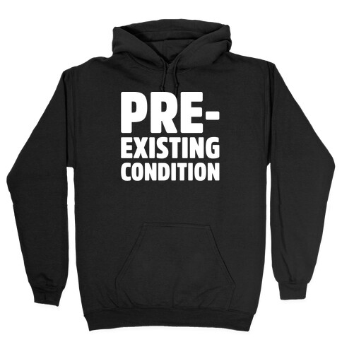  Pre-Existing Condition White Print Hooded Sweatshirt