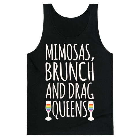 Mimosas Brunch and Drag Queens White Print Tank Top