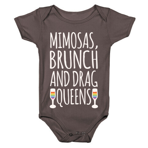 Mimosas Brunch and Drag Queens White Print Baby One-Piece