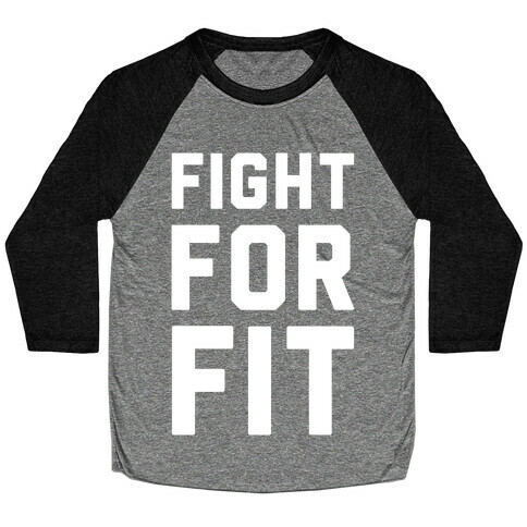 Fight For Fit Baseball Tee