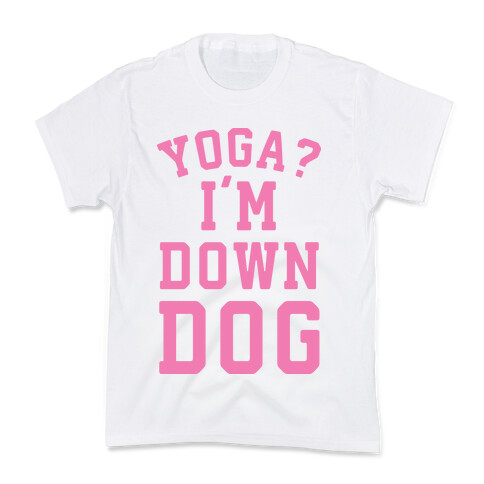 Yoga I'm Down Dog Kids T-Shirt