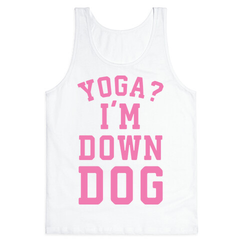 Yoga I'm Down Dog Tank Top