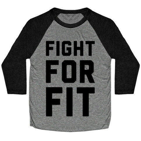 Fight For Fit Baseball Tee