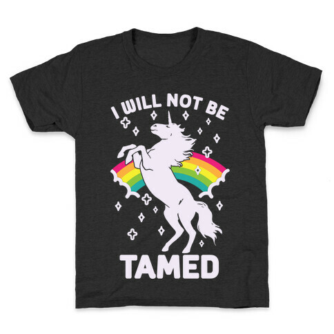 I Will Not Be Tamed Unicorn Kids T-Shirt