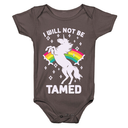I Will Not Be Tamed Unicorn Baby One-Piece