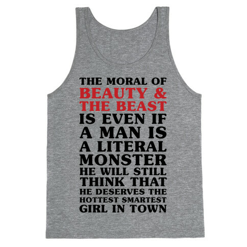 The Moral Of Beauty And The Beast Tank Top
