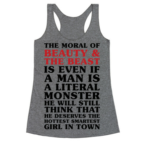 The Moral Of Beauty And The Beast Racerback Tank Top