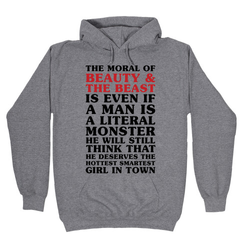 The Moral Of Beauty And The Beast Hooded Sweatshirt