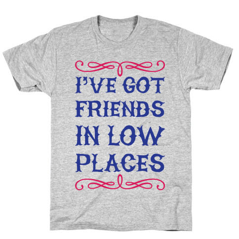 Low Places T-Shirt