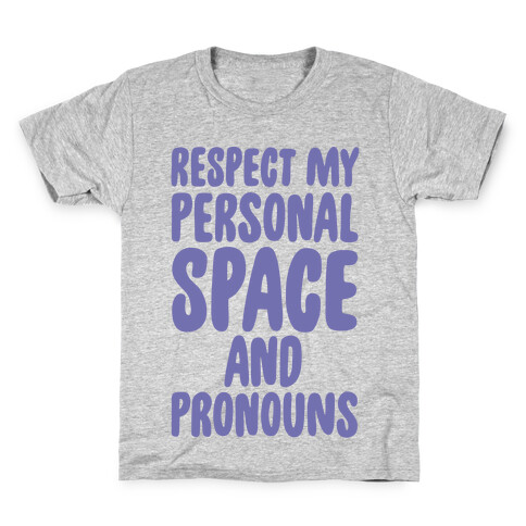 Respect My Personal Space and Pronouns Kids T-Shirt