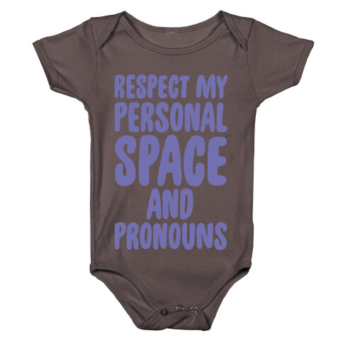 Respect My Personal Space and Pronouns White Print Baby One-Piece
