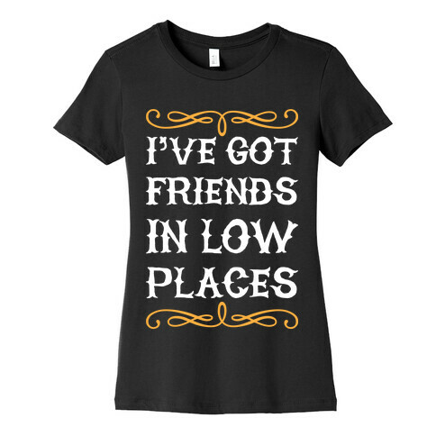 Low Places Womens T-Shirt