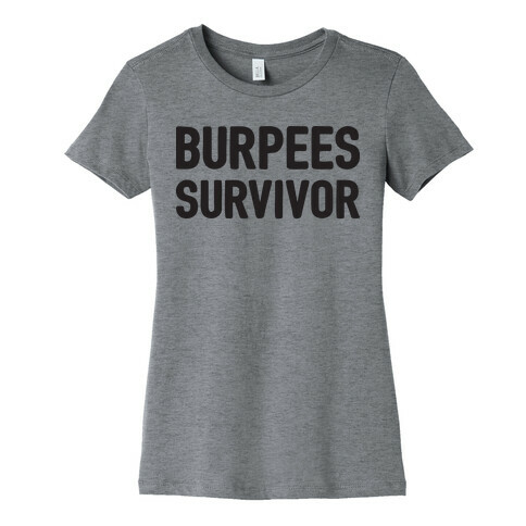 Burpees Survivor Womens T-Shirt