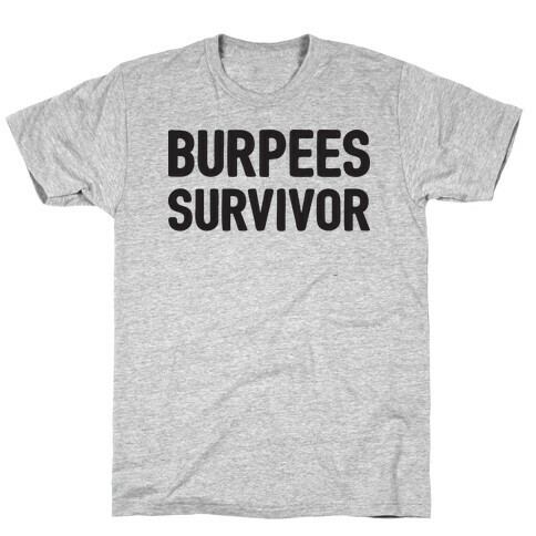 Burpees Survivor T-Shirt