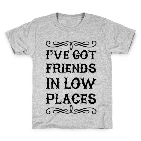 Low Places Kids T-Shirt