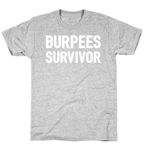 Burpees Survivor T-Shirt