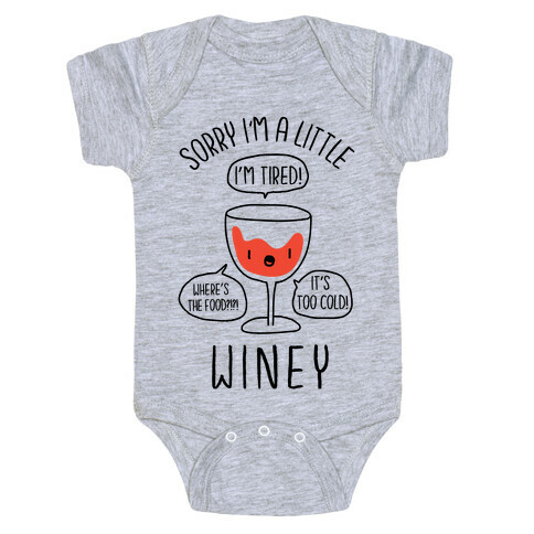 Sorry I'm A Little Winey Baby One-Piece
