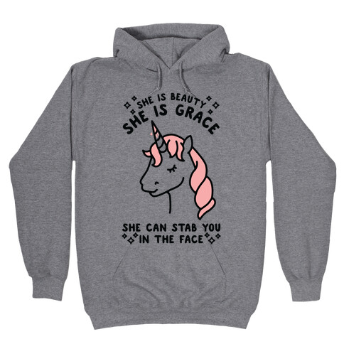 She Is Beauty She Is Grace She Can Stab You In The Face Hooded Sweatshirt