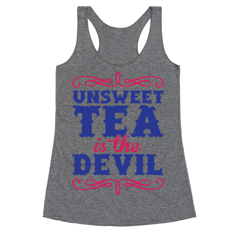 Unsweet Tea Is The Devil Racerback Tank Top